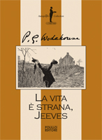 LA VITA � STRANA, JEEVES